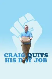 Poster do filme Craig Quits His Day Job