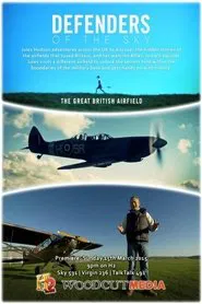 Defenders of the Sky: The Great British Airfield tv show poster