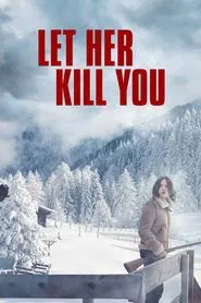 Poster do filme Let Her Kill You