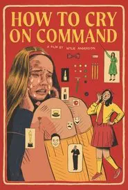 How to Cry on Command movie poster