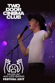 Two Door Cinema Club Live at Musilac Festival movie poster