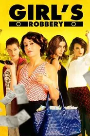 Girls' Robbery movie poster