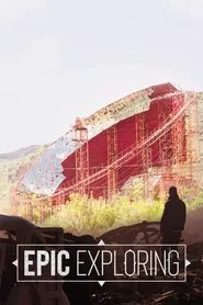 Epic Exploring tv show poster