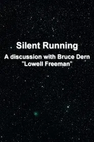 'Silent Running': A Discussion With Bruce Dern 'Lowell Freeman' movie poster