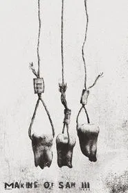 Making of Saw 3 movie poster