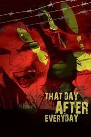 That Day After Everyday movie poster