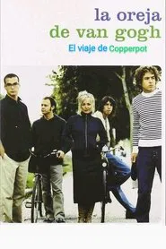 La Oreja de Van Gogh: El Viaje de Copperpot movie poster