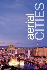 Aerial Cities tv show poster