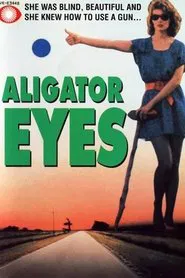 Alligator Eyes movie poster