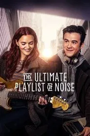 The Ultimate Playlist of Noise movie poster