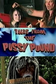 Tales From the Pussy Pound movie poster