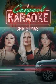 A Carpool Karaoke Christmas movie poster