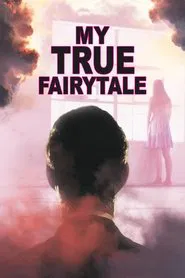 Poster do filme My True Fairytale