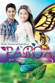 Poster da série Paroa: Ang Kwento ni Mariposa