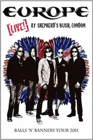 Europe: Live! At Shepherd's Bush, London movie poster