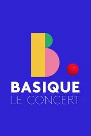 Boulevard des Airs - Basique le concert movie poster