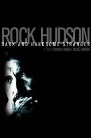 Rock Hudson: Dark and Handsome Stranger movie poster