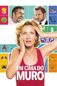 Poster do filme Em Cima Do Muro