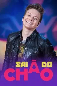 Sai do Chão! tv show poster