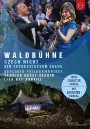 Waldbühne 2016 · Ein tschechischer Abend - Lisa Batiashvili, Berliner Philharmoniker, Yannick Nézet-Séguin movie poster