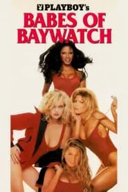 Playboy's Babes of Baywatch movie poster