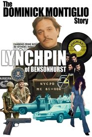 Lynchpin of Bensonhurst: The Dominick Montiglio Story movie poster