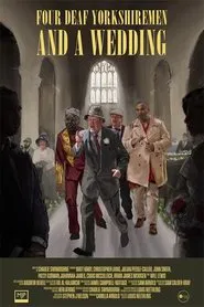 Four Deaf Yorkshiremen and a Wedding movie poster