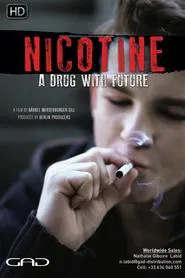 Nicotine - A Drug with a Future movie poster