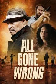 All Gone Wrong movie poster