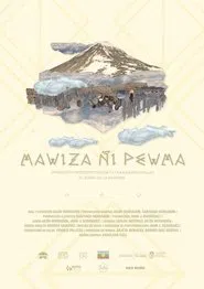 Mawiza Ñi Pewma (El Sueño de la Montaña) movie poster