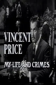 Vincent Price: My Life and Crimes movie poster