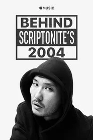 Behind Scriptonite's 2004 movie poster