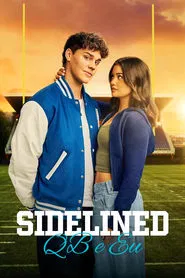 Poster do filme Sidelined: QB e Eu