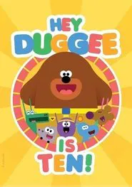 Hey Duggee Is 10! movie poster