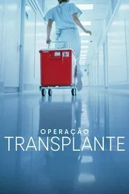 Poster da série Operation Transplant