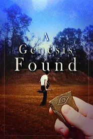 A Genesis Found movie poster