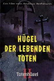 Hügel der lebenden Toten - Totenhügel 2 movie poster