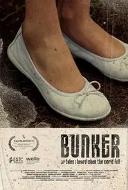 Bunker or Tales I Heard When the World Fell movie poster
