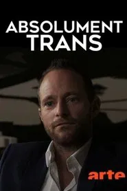 Absolutely Trans Is Beautiful! movie poster