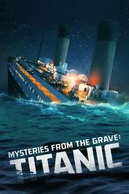 Mysteries from the Grave: Titanic movie poster