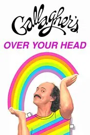 Poster do filme Gallagher: Over Your Head
