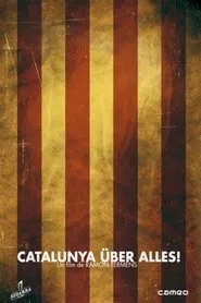 Catalunya über alles! movie poster