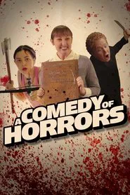 A Comedy of Horrors: Volume 1 movie poster