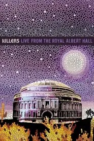The Killers: Live from the Royal Albert Hall movie poster