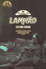 Lampião (A Última Semana) movie poster