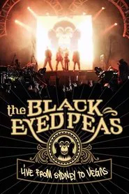The Black Eyed Peas: Live from Sydney to Vegas movie poster
