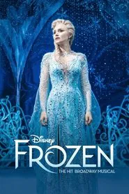 Frozen: The Hit Broadway Musical movie poster