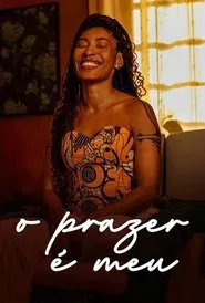 O Prazer é Meu tv show poster