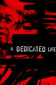 A Dedicated Life movie poster