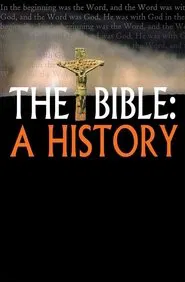 The Bible: A History tv show poster
